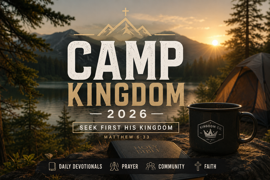 Camp Kingdom 2026: Returning to What Matters Most